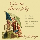 Under the Starry Flag by Lucy E. Salyer