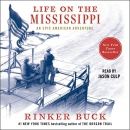 Life on the Mississippi: An Epic American Adventure by Rinker Buck