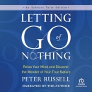 Letting Go of Nothing by Peter Russell