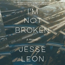 I'm Not Broken by Jesse Leon