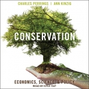 Conservation: Economics, Science, and Policy by Charles Perrings