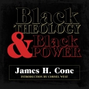 Black Theology and Black Power by James H. Cone