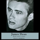 James Dean: Rebel with a Cause (Indiana Biography Series) by Wes D. Gehring