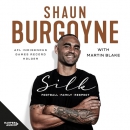 Silk: Football, Family, Respect by Shaun Burgoyne