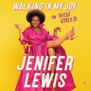 Walking in My Joy: In These Streets by Jenifer Lewis