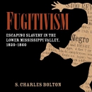 Fugitivism by S. Charles Bolton