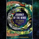 Journey of the Mind: How Thinking Emerged from Chaos by Ogi Ogas