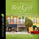 The Best Gift by Walt Larimore