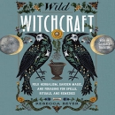 Wild Witchcraft by Rebecca Beyer