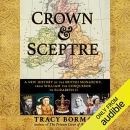 Crown & Sceptre by Tracy Borman