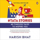 Hashtag Tatastories: 40 Timeless Tales to Inspire You by Harish Bhat