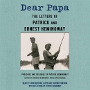 Dear Papa: The Letters of Patrick and Ernest Hemingway by Ernest Hemingway