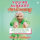 You're Already Awesome by Alison Faulkner