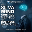 The Silva Mind Control Method for Business Managers by Robert B. Stone