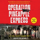 Operation Pineapple Express by Scott Mann