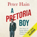 A Pretoria Boy by Peter Hain