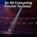 An All-Consuming Passion for Jesus by John Piper