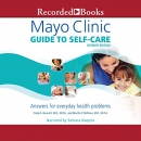 Mayo Clinic Guide to Self-Care by Cindy A. Kermott
