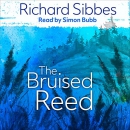 The Bruised Reed by Richard Sibbes