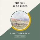 The Sun Also Rises by Ernest Hemingway