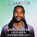 Unbothered: The Power of Choosing Joy by Omarion
