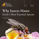 Why Insects Matter: Earth's Most Essential Species by Scott Solomon