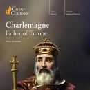 Charlemagne: Father of Europe by Philip Daileader