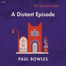 A Distant Episode by Paul Bowles