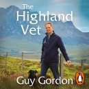 The Highland Vet: A Year at Thurso by Guy Gordon