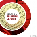 The Marks of a Spiritual Leader by John Piper
