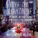 Riding the Lightning by Anthony Almojera