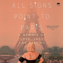 All Signs Point to Paris by Natasha Sizlo