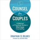 Counsel for Couples by Jonathan D. Holmes