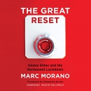 The Great Reset: Global Elites and the Permanent Lockdown by Marc Morano