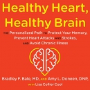 Healthy Heart, Healthy Brain by Bradley Bale