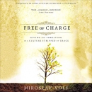 Free of Charge by Miroslav Volf