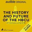 The History and Future of the HBCU by Crystal R. Sanders