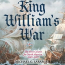 King William's War by Michael G. Laramie