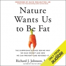 Nature Wants Us to Be Fat by Richard J. Johnson