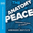 The Anatomy of Peace by The Arbinger Institute