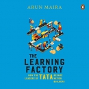 The Learning Factory by Arun Maira