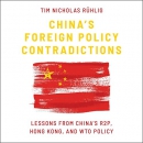 China's Foreign Policy Contradictions by Tim Nicholas Ruhlig