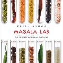 Masala Lab: The Science of Indian Cooking by Krish Ashok