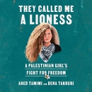 They Called Me a Lioness by Ahed Tamimi