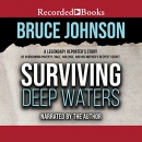 Surviving Deep Waters by Bruce Johnson