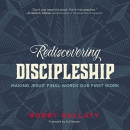 Rediscovering Discipleship by Robby Gallaty