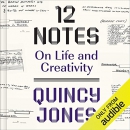 12 Notes: On Life and Creativity by Quincy Jones