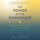 The Power of the Downstate by Sara C. Mednick