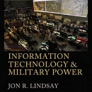 Information Technology and Military Power by Jon R. Lindsay
