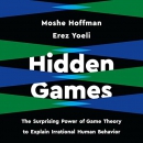 Hidden Games by Erez Yoeli